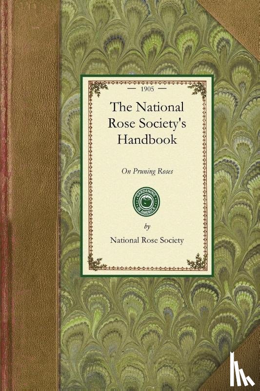National Rose Society - The National Rose Society's Handbook