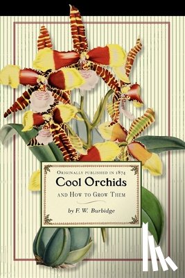 Burbidge, Frederick - Cool Orchids