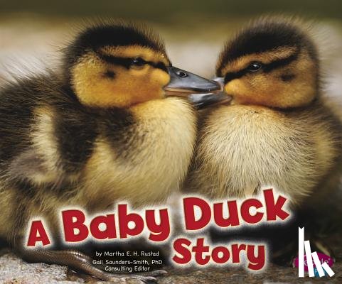 Rustad, Martha E. H. - A Baby Duck Story
