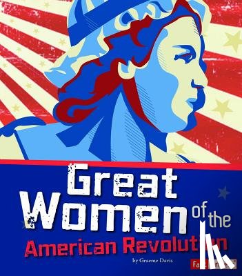 Hall, Brianna - Great Women of the American Revolution