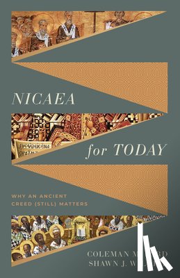 Ford, Coleman M. - Nicaea for Today