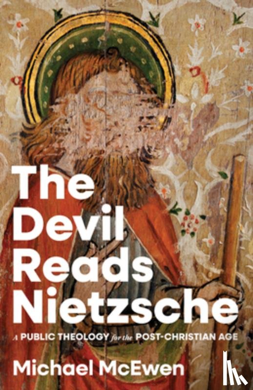 Mcewen, Michael - Devil Reads Nietzsche, The