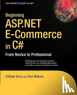 Watson, Karli, Darie, Cristian - Beginning ASP.NET E-Commerce in C#