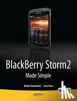 Mazo, Gary, Trautschold, Martin - BlackBerry Storm2 Made Simple