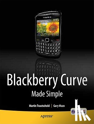 Mazo, Gary, Trautschold, Martin - BlackBerry Curve Made Simple