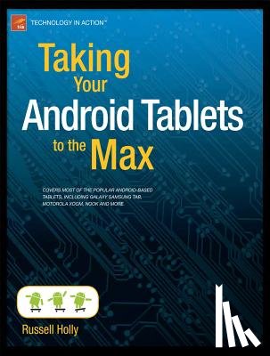 Holly, Russell - Taking Your Android Tablets to the Max