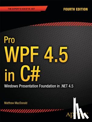 MacDonald, Matthew - Pro WPF 4.5 in C#