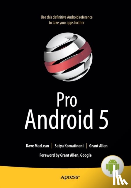 MacLean, Dave, Komatineni, Satya, Allen, Grant - Pro Android 5