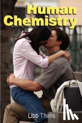 Thims, Libb - Human Chemistry (Volume One)