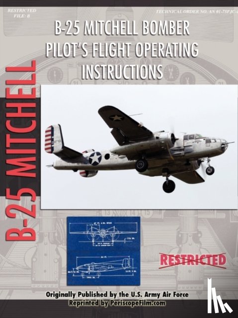 Army Air Force, United States - North American B-25 Mitchell Bomber Pilot's Flight Operating Manual