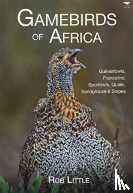 Little, Rob - Gamebirds of Africa