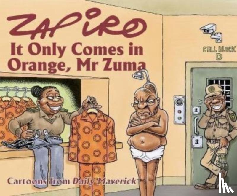 Zapiro, Zapiro - Zapiro Annual 2021: It Only Comes in Orange, Mr Zuma