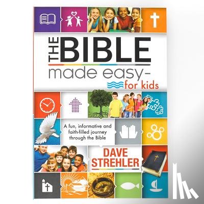 Strehler, Dave - The Bible Made Easy - For Kids