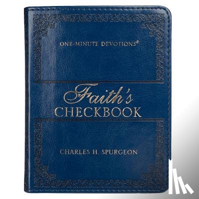 Spurgeon, Charles - One-Minute Devotions Faith's Checkbook