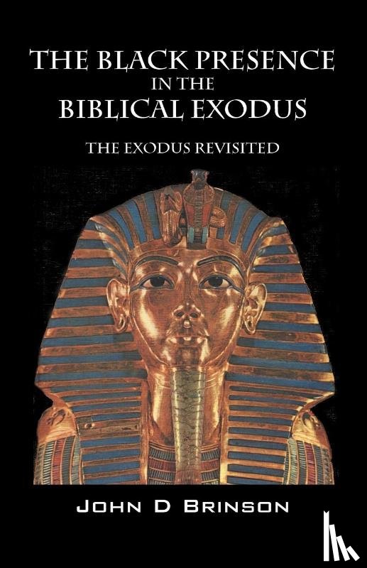 Brinson MDIV, John D - The Black Presence in the Biblical Exodus