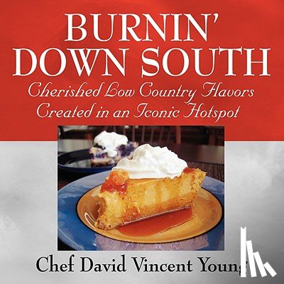 Vincent, Chef David - Burnin' Down South