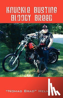 Helmuth, Nomad Brad - Knuckle Busting Bloody Breed