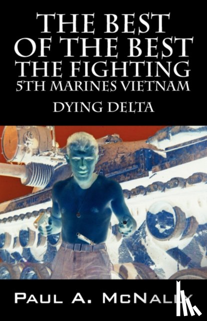 McNally, Paul a - The Best of the Best the Fighting 5th Marines Vietnam