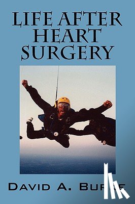 Burke, David A - Life After Heart Surgery