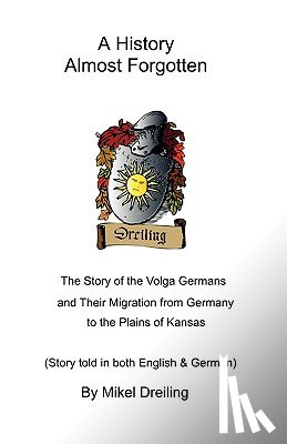 Dreiling, Mikel - A History Almost Forgotten