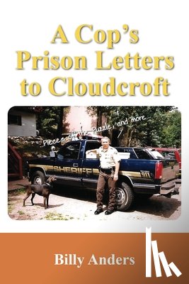 Anders, Billy - A Cop's Prison Letters to Cloudcroft