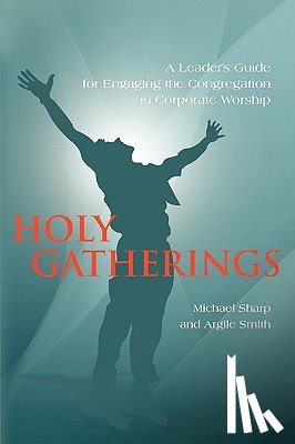 Sharp, Dr Michael, Smith, Argile - Holy Gatherings