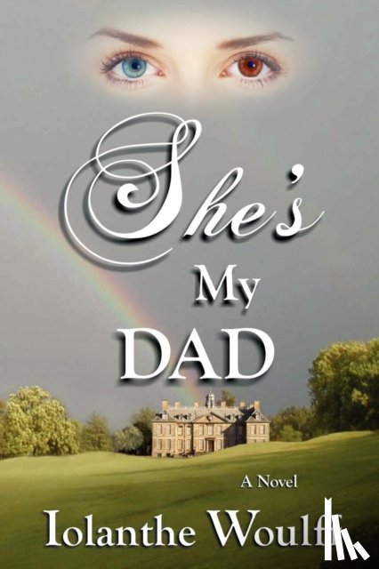 Woulff, Iolanthe - She's My Dad