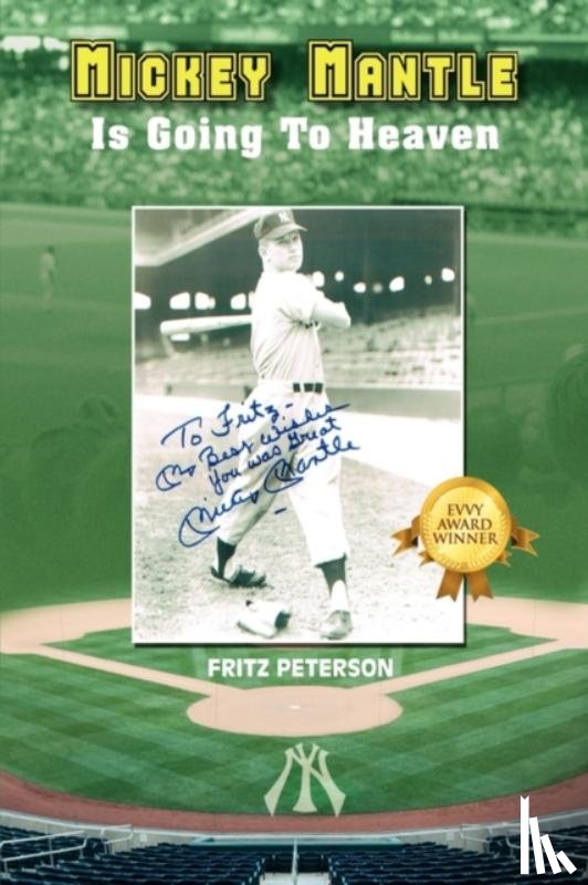 Peterson, Fritz - Mickey Mantle Is Going to Heaven