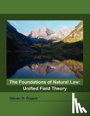 Rogers, Steven R - The Foundations of Natural Law