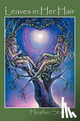 Starsong, Heather - Leaves in Her Hair