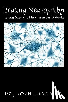 Hayes Jr, Dr John - Beating Neuropathy