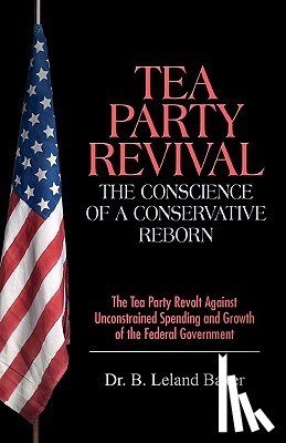 Baker, B Leland - Tea Party Revival
