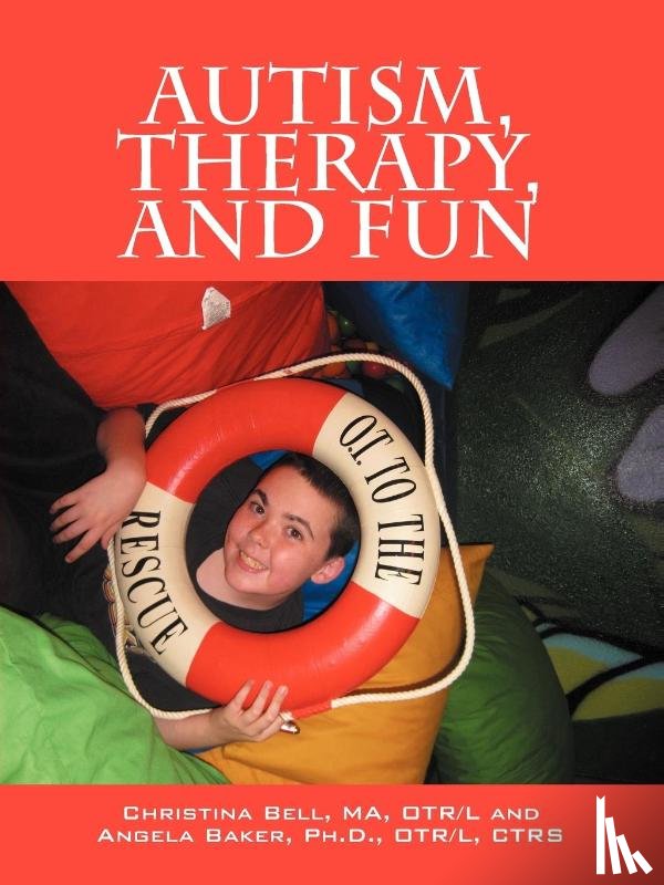 Bell Ma Otrl, Christina, Baker, Angela - Autism, Therapy, and Fun