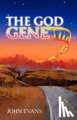 Evans, Dr John (Loughborough University UK) - The God Gene