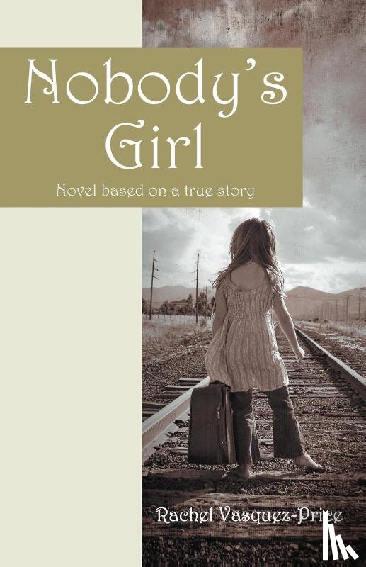 Vasquez-Price, Rachel - Nobody's Girl