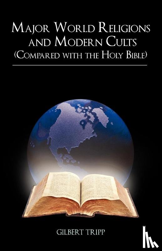 Tripp, Gilbert - Major World Religions and Modern Cults (Compared with the Holy Bible)