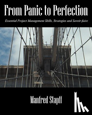 Stapff, Manfred - From Panic to Perfection