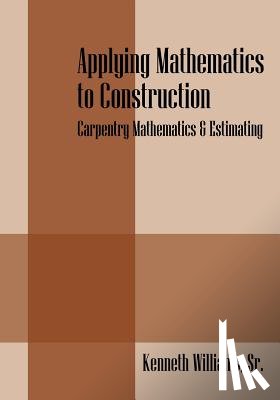 Williams, Kenneth - Applying Mathematics to Construction