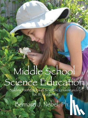 Nebel, Bernard J - Middle School Science Education