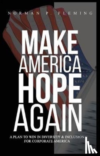 Fleming, Norman P - Make America Hope Again