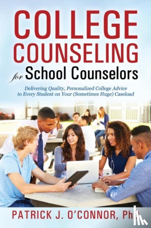 O'Connor, Patrick J - College Counseling for School Counselors