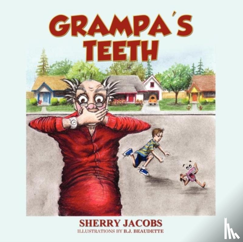 Jacobs, Sherry - Grampa's Teeth