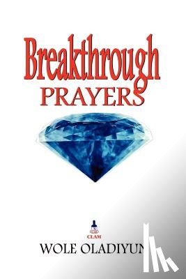 Oladiyun, Wole - Breakthrough Prayers