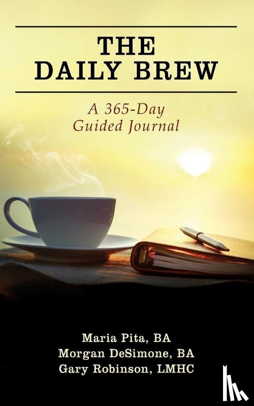 Pita Ba, Maria, Desimone Ba, Morgan, Robinson Lmhc, Gary - The Daily Brew
