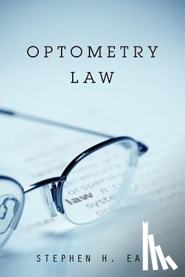 Eap, Stephen H - Optometry Law