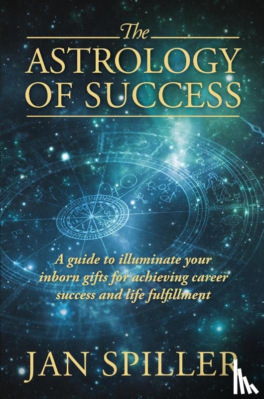 Spiller, Jan - The Astrology of Success