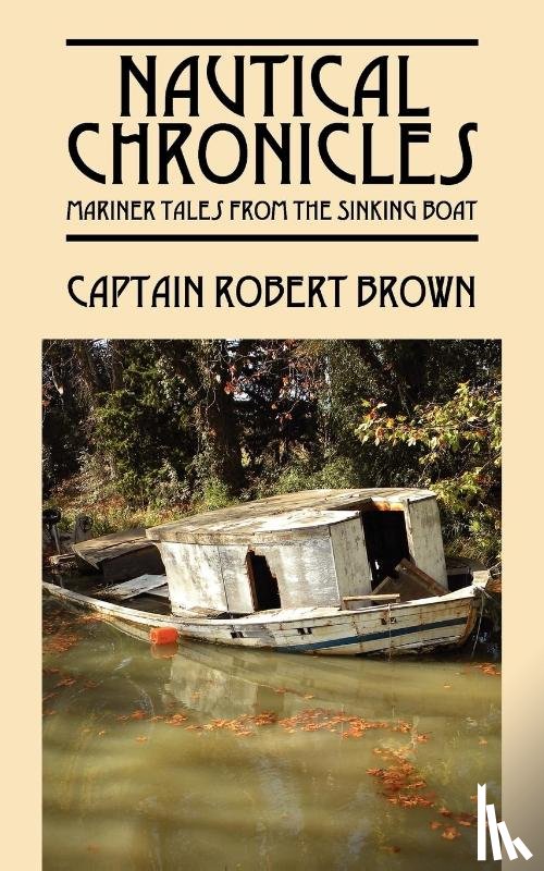 Brown, Captain Robert - Nautical Chronicles