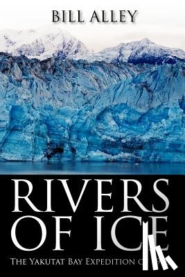 Alley, Bill - Rivers of Ice
