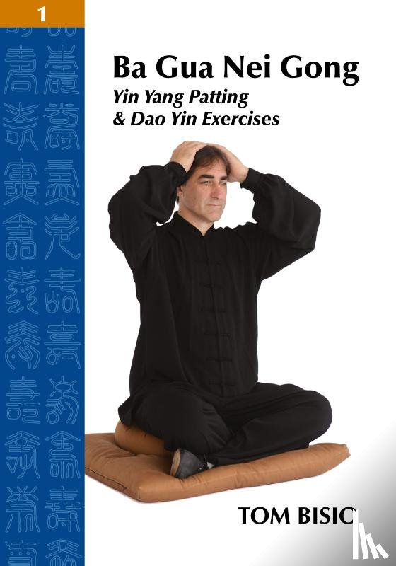 Bisio, Tom - Ba Gua Nei Gong Volume 1