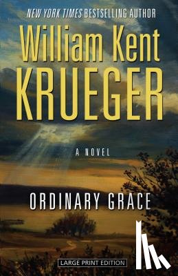 Krueger, William Kent - Krueger, W: Ordinary Grace